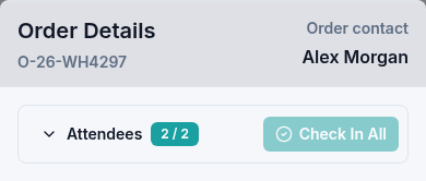The same order after check-in, showing two of two attendees admitted and Check In All unavailable.
