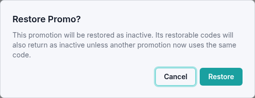 Restore Promo confirmation explaining that the offer and its restorable codes return as inactive.