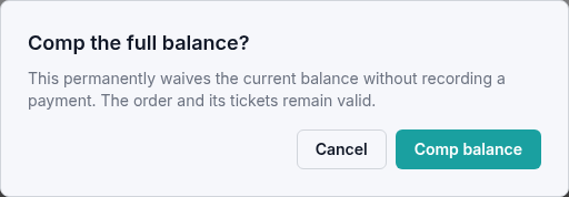 Comp the full balance confirmation explains that no payment is recorded and the tickets remain valid.