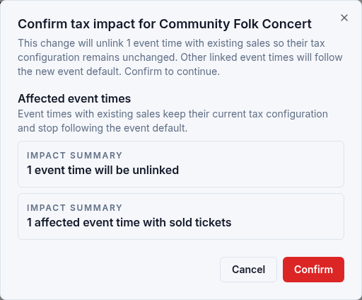 Tax-change confirmation explaining that one event time with sold tickets keeps its existing configuration and stops following the event default.